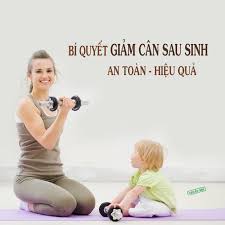 5 cách giảm cân sau sinh nhanh gọn của mẹ 9X